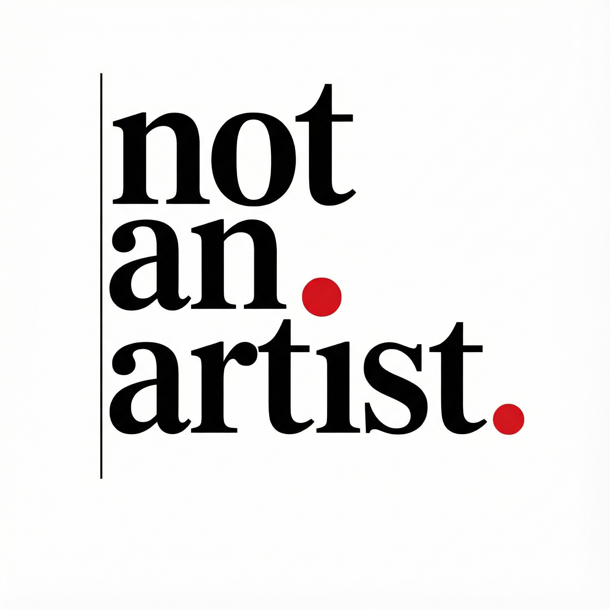 NotAnArtist